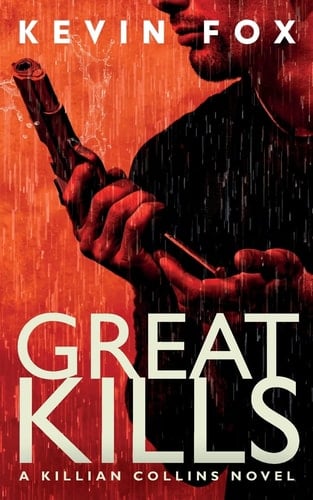 Great Kills A Killian Collins Novel