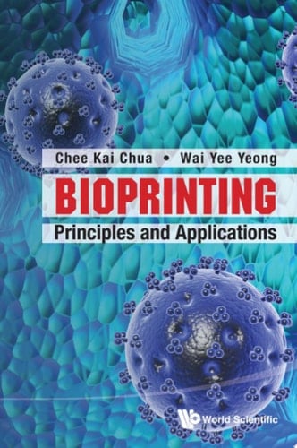 Bioprinting: Principles and Applications