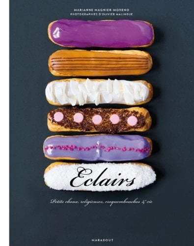 Eclairs Petits choux, religieuses, croquembouches et Cie