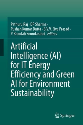 Artificial Intelligence (AI) for IT Energy Efficiency and Green AI for Environment Sustainability