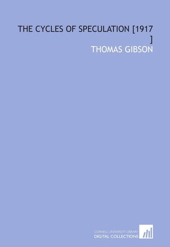 The Cycles of Speculation [1917 ]