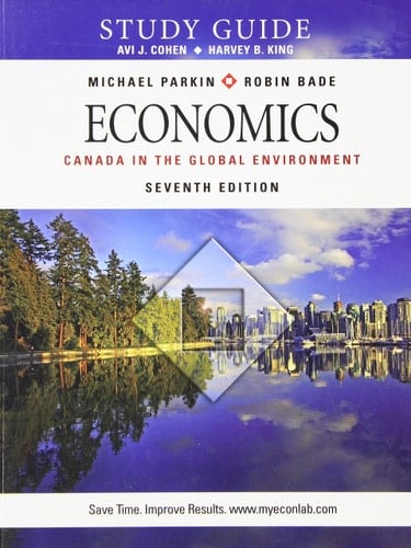 Economics Canada in the Global Environment, Seventh Edition