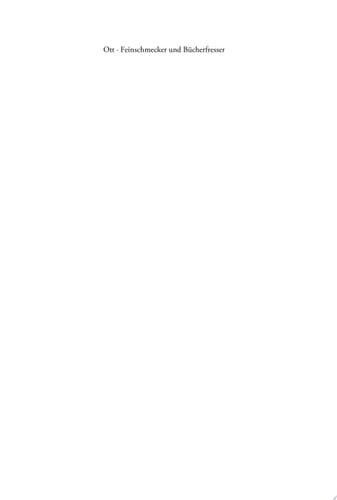 Feinschmecker und Bücherfresser Esskultur und literarische Einverleibung als Mythen der Moderne