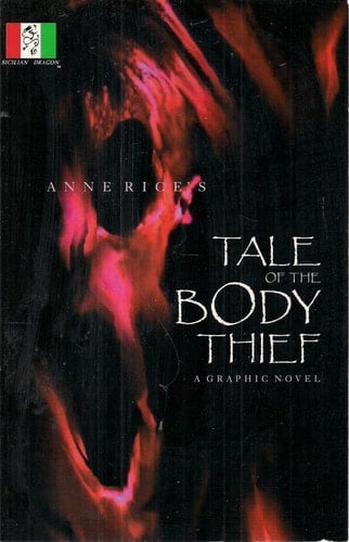 Anne Rice's The Tale of the Body Thief