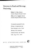 Enzymes in Food and Beverage Processing: A Symposium