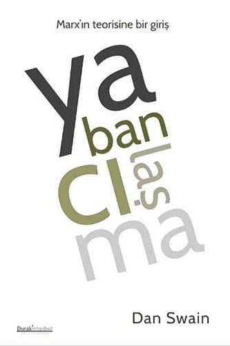 Yabancılaşma Marx'ın teorisine bir giriş