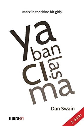 Yabancilasma - Marx'in Teorisine Bir Giris