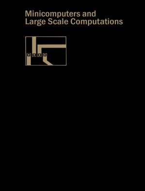 Minicomputers and Large Scale Computations