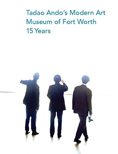 Tadao Ando's Modern Art Museum of Fort Worth 15 Years