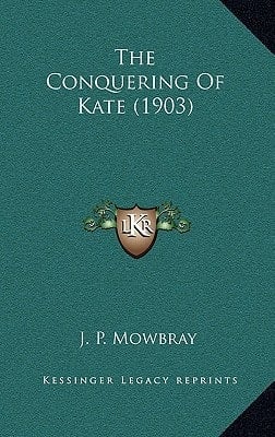 The Conquering Of Kate (1903)