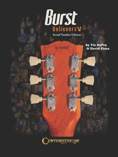 Burst Believers V: Serial Number Edition - The Holy Grail of Electric Guitars