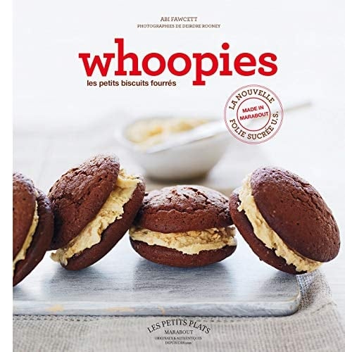 Whoopies! les recettes authentiques