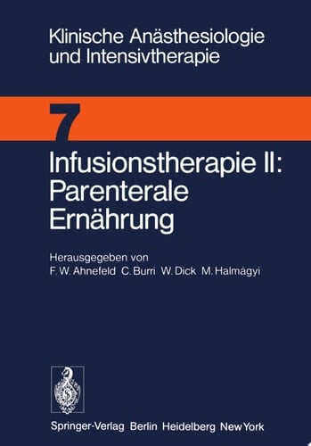 Infusionstherapie II Parenterale Ernährung Workshop Dezember 1974