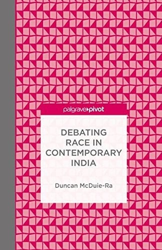 Debating Race in Contemporary India