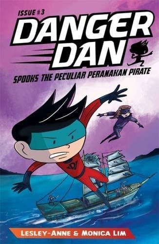 Danger Dan: Spooks the Peculiar Peranakan Pirate Issue #3