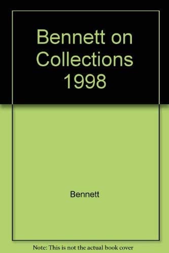 Bennett on Collections 1998 Edition