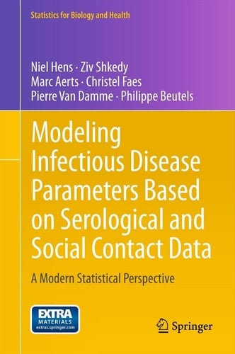 Modeling Infectious Disease Parameters Based on Serological and Social Contact Data A Modern Statistical Perspective