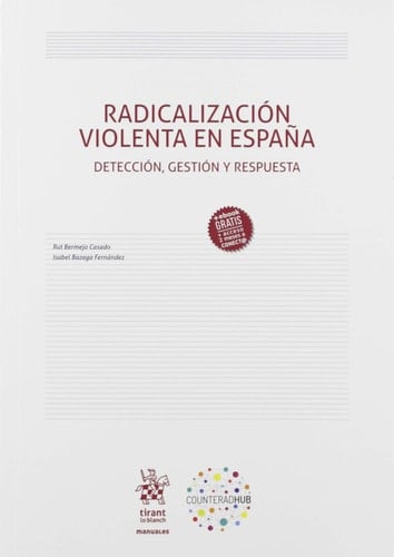 Radicalización violenta en España detección, gestión y respuesta