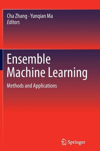 Ensemble Machine Learning Methods and Applications