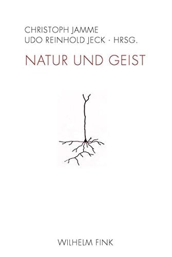 Natur und Geist die Philosophie entdeckt das Gehirn