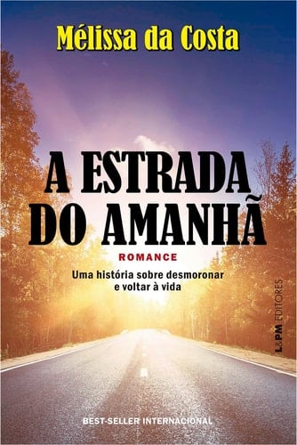 A ESTRADA DO AMANHÃ