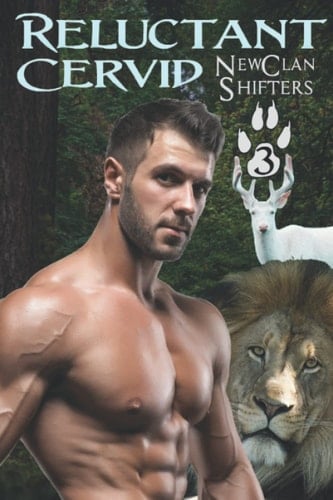 Reluctant Cervid: New Clan Shifters, Book 3