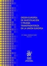 Orden europea de investigación y prueba transfronteriza en la Unión Europea