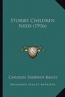 Stories Children Need (1916)