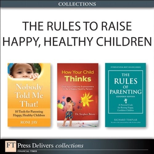 The Rules to Raise Happy, Healthy Children (Collection)