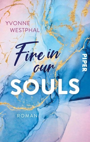 Fire in our Souls Roman | Bewegende Young Adult Highschool Lovestory mit herzzerreißendem Geheimnis