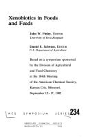 Xenobiotics in Foods and Feeds (Acs Symposium Series)