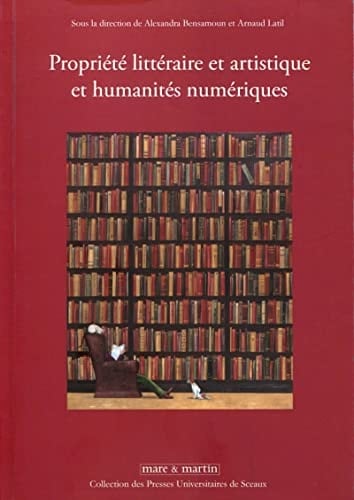 Propriété littéraire et artistique et humanités numériques