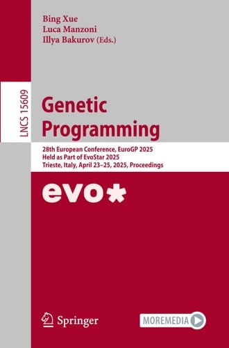 Genetic Programming 28th European Conference, EuroGP 2025, Held as Part of EvoStar 2025, Trieste, Italy, April 23–25, 2025, Proceedings