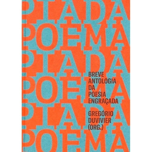 Poema-piada breve antologia da poesia engraçada