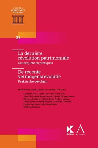 La dernière révolution patrimoniale / De recente vermogensrevolutie Conséquences pratiques / Praktische gevolgen