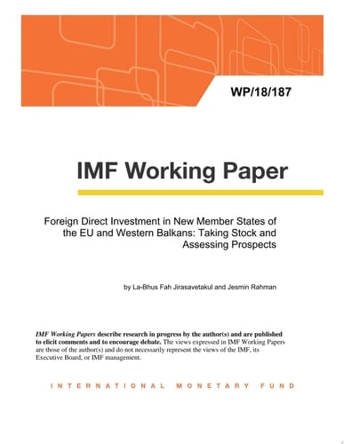 Foreign Direct Investment in New Member State of the EU and Western Balkans: Taking Stock and Assessing Prospects