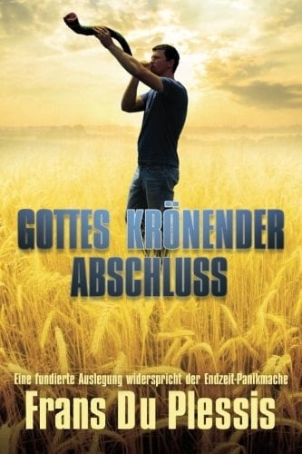 Gottes Krönender Abschluss