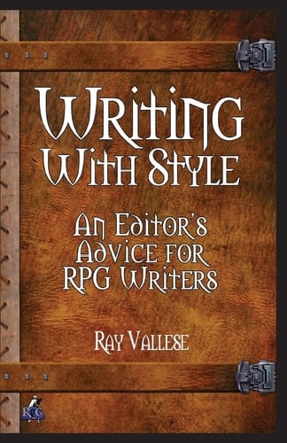 Writing With Style An Editor's Advice for RPG Writers