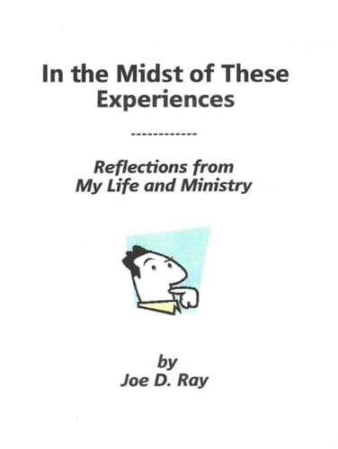 In the Midst of These Experiences Reflections from My Life and Ministry