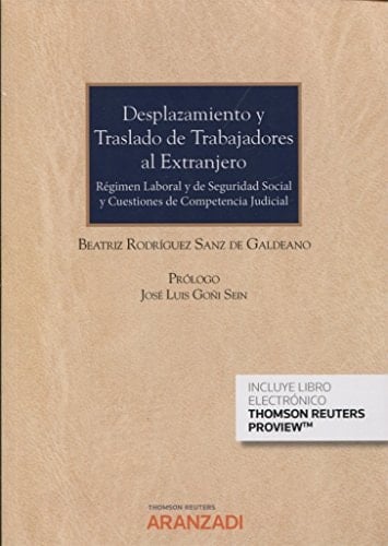 Desplazamiento y traslado de trabajadores al extranjero régimen laboral y de seguridad social y cuestiones de competencia judicial