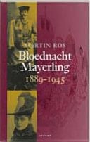 Bloednacht Mayerling, 1889/1945
