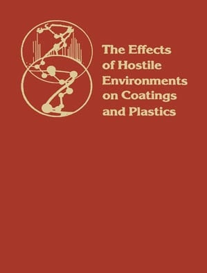 The Effects of Hostile Environments on Coatings and Plastics