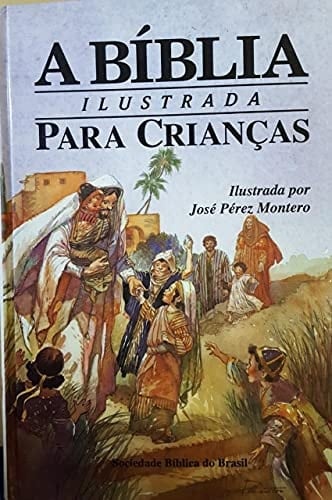 A Bíblia Ilustrada Para Crianças