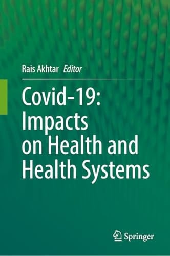 COVID-19: Impacts on Health and Health Systems