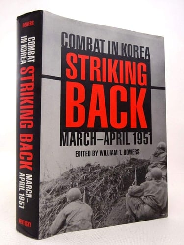 Striking Back Combat in Korea, March-April 1951