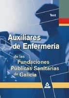 Auxiliar de enfermeria de las fundaciones publicas sanitarias de galicia. Test