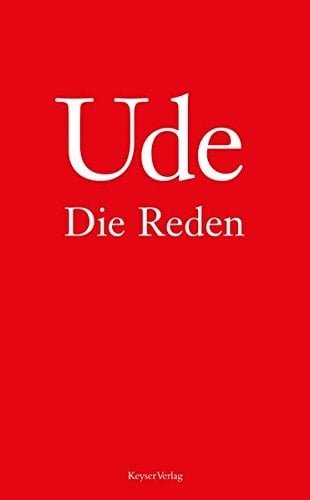 Ude, die Reden