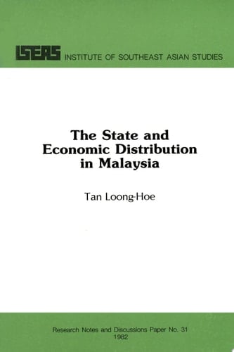 The State and Economic Distribution in Peninsular Malaysia Toward an Alternative Theoretical Approach