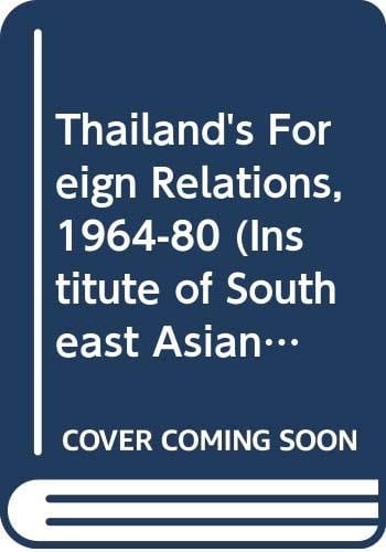 The Thai Radicals and the Communist Party Interaction of Ideology and Nationalism in the Forest, 1975-1980