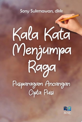 Kala Kata Menjumpa Raga